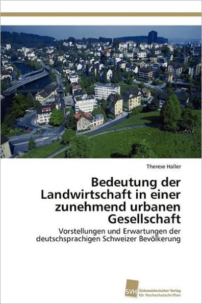 Bedeutung der Landwirtschaft in einer zunehmend urbanen Gesellschaft