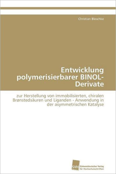 Entwicklung polymerisierbarer BINOL-Derivate