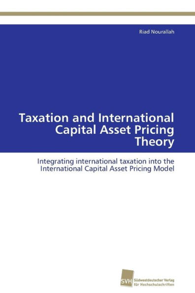 Taxation and International Capital Asset Pricing Theory