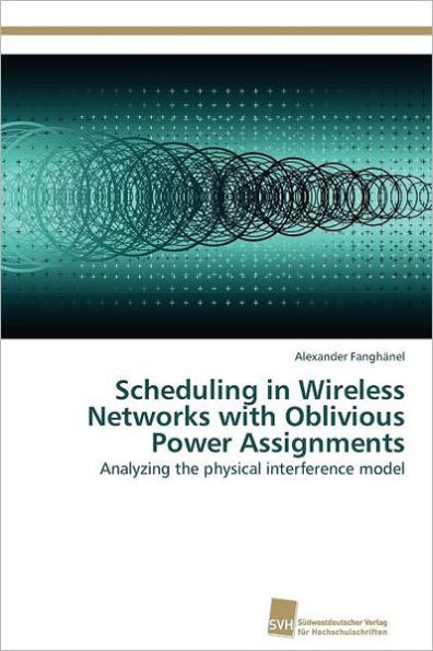Scheduling in Wireless Networks with Oblivious Power Assignments