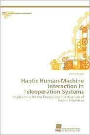 Haptic Human-Machine Interaction in Teleoperation Systems