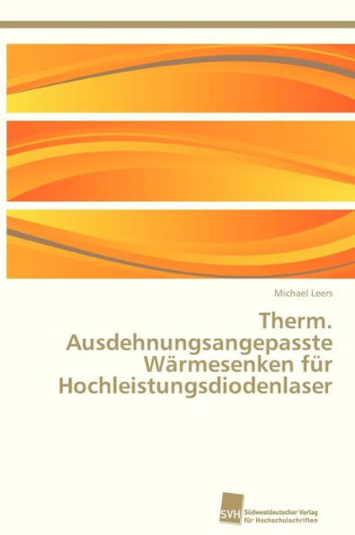 Therm. Ausdehnungsangepasste Wärmesenken für Hochleistungsdiodenlaser