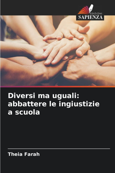Diversi ma uguali: abbattere le ingiustizie a scuola
