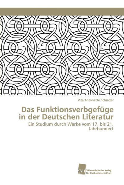 Das Funktionsverbgefüge in der Deutschen Literatur