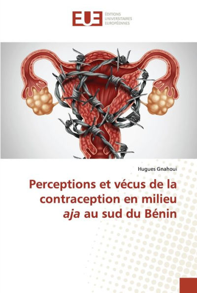 Perceptions et vécus de la contraception en milieu aja au sud du Bénin