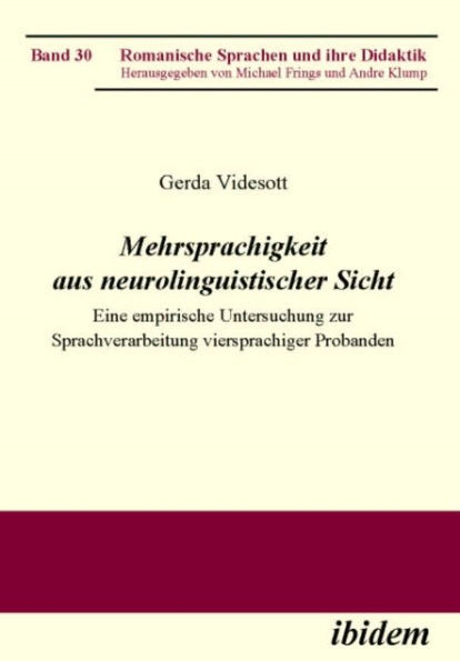 Mehrsprachigkeit aus neurolinguistischer Sicht: Eine empirische Untersuchung zur Sprachverarbeitung viersprachiger Probanden