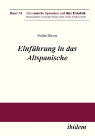 Title: Einführung in das Altspanische., Author: Stefan Barme