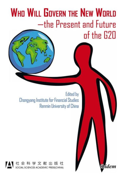 Who Will Govern the New World-the Present and Future of the G20