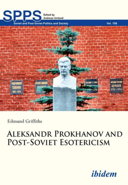 Aleksandr Prokhanov and Post-Soviet Esotericism