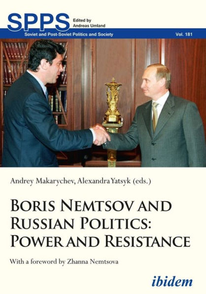 Boris Nemtsov and Russian Politics: Power Resistance