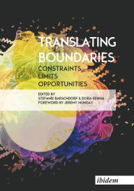 Title: Translating Boundaries: Constraints, Limits, Opportunities, Author: Stefanie Barschdorf