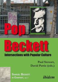 Title: Pop Beckett: Intersections with Popular Culture, Author: Paul Stewart