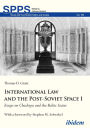 International Law and the Post-Soviet Space I: Essays on Chechnya and the Baltic States