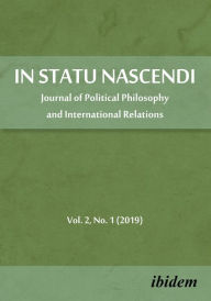 Title: In Statu Nascendi: Journal of Political Philosophy and International Relations 2019/1, Author: Piotr Pietrzak