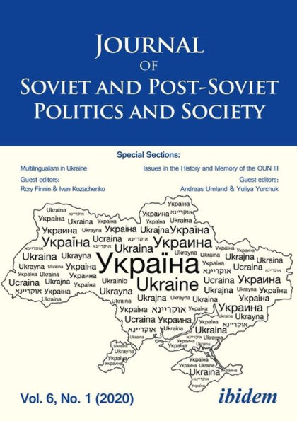 Journal of Soviet and Post-Soviet Politics and Society: Multilingualism in Ukraine, Vol. 6, No. 1 (2020)