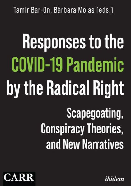 Responses to the COVID-19 Pandemic by Radical Right: Scapegoating, Conspiracy Theories, and New Narratives