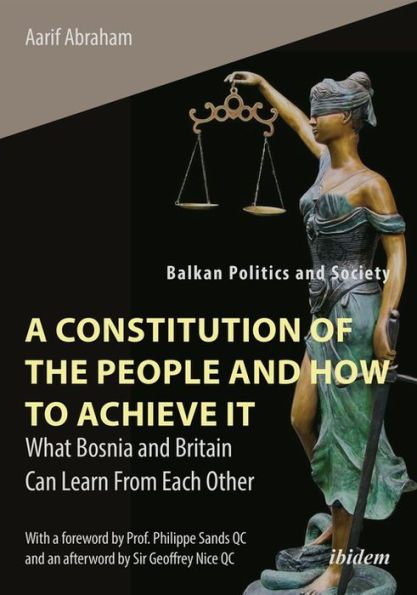 A Constitution of the People and How to Achieve It: What Bosnia Britain Can Learn From Each Other