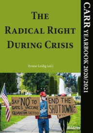 Title: The Radical Right During Crisis: CARR Yearbook 2020/2021, Author: Eviane Leidig