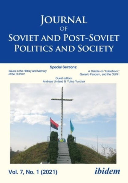 Journal of Soviet and Post-Soviet Politics and Society: Volume 7, No. 1