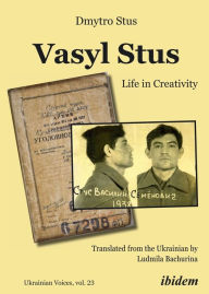 Best seller books free download Vasyl Stus: Life in Creativity