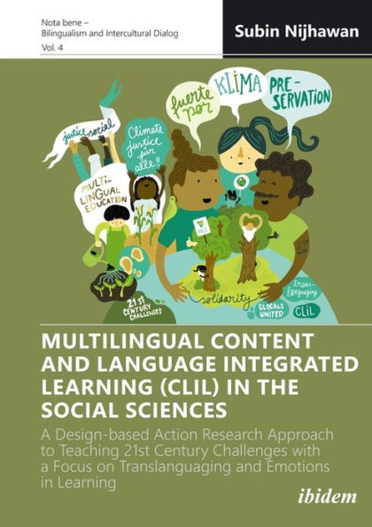 Multilingual Content and Language Integrated Learning (CLIL) the Social Sciences: a Design-based Action Research Approach to Teaching 21st Century Challenges with Focus on Translanguaging Emotions
