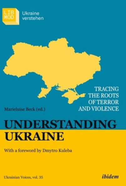 Understanding Ukraine: Tracing the Roots of Terror and Violence