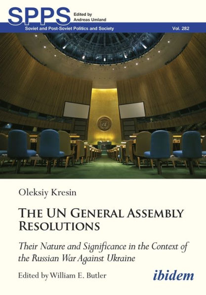 United Nations General Assembly Resolutions: Their Nature and Significance in the Context of the Russian War Against Ukraine