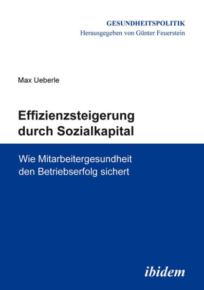 Effizienzsteigerung durch Sozialkapital: Wie Mitarbeitergesundheit den Betriebserfolg sichert