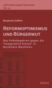 Title: Reformoptimismus und Bürgerwut: Das Volksbegehren gegen die 