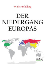 Title: Der Niedergang Europas, Author: Walter Schilling