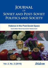 Title: Journal of Soviet and Post-Soviet Politics and Society: 2016/2: Violence in the Post-Soviet Space, Author: Julie Fedor