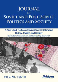 Title: Journal of Soviet and Post-Soviet Politics and Society: 3:1 (2017), Author: Julie Fedor