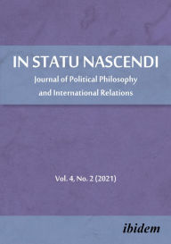 Title: In Statu Nascendi: Journal of Political Philosophy and International Relations 2021/2, Author: Piotr Pietrzak