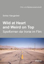 Wild at heart and weird on top: Spielformen der Ironie im Film