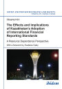 The Effects and Implications of Kazakhstan's Adoption of International Financial Reporting Standards: A Resource Dependence Perspective