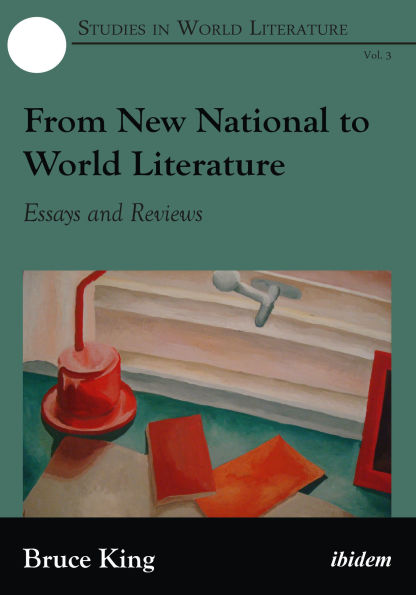 From New National to World Literature: Essays and Reviews