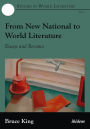 From New National to World Literature: Essays and Reviews