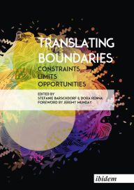 Title: Translating Boundaries: Constraints, Limits, Opportunities, Author: Dora Renna