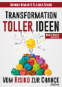 Transformation toller Ideen: Vom Risiko zur Chance