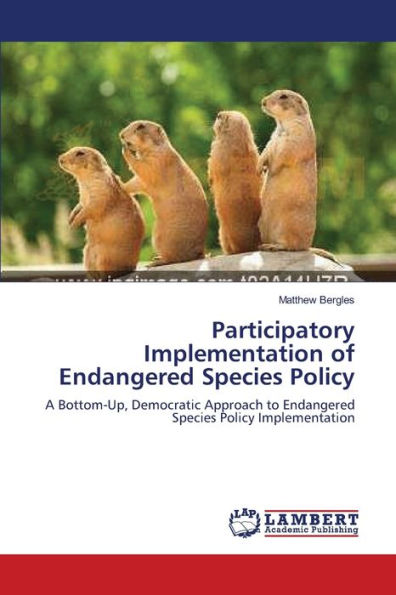Participatory Implementation of Endangered Species Policy