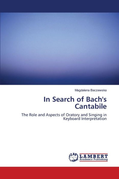 In Search of Bach's Cantabile