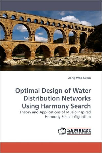 Optimal Design of Water Distribution Networks Using Harmony Search
