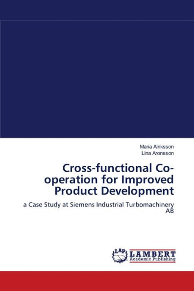 Cross-functional Co-operation for Improved Product Development