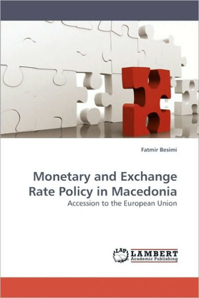 Monetary and Exchange Rate Policy in Macedonia
