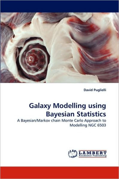 Galaxy Modelling Using Bayesian Statistics
