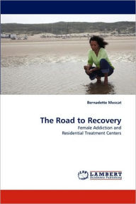 Title: The Road to Recovery, Author: Bernadette Muscat