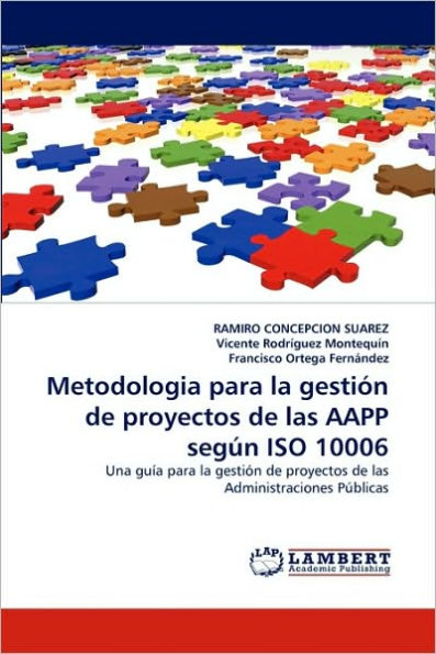 Metodologia Para La Gestion de Proyectos de Las Aapp Segun ISO 10006