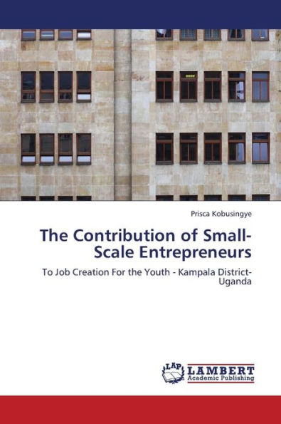 The Contribution of Small-Scale Entrepreneurs