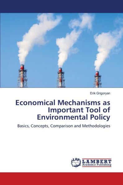 Economical Mechanisms as Important Tool of Environmental Policy