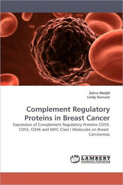 Complement Regulatory Proteins in Breast Cancer